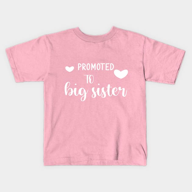 Promoted to Big Sister Kids T-Shirt by Tshirt114